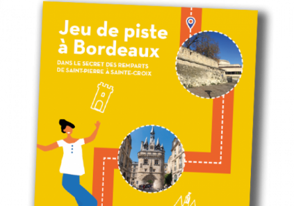 Jeu de piste 3 Bordeaux – Ses remparts