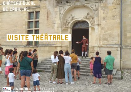 Theatrical visit to the Ducal Castle of Cadillac